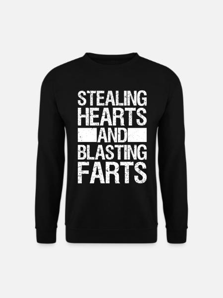 Stealing Hearts And Blasting Farts - Unisex Sweatshirt - black