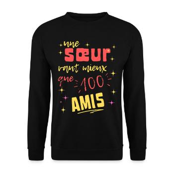 Schwesterngeschenk: Eine Schwester ist besser als hundert Freunde - Unisex Pullover - Schwarz - Vorne - Alina (178cm) & Michal (187cm)