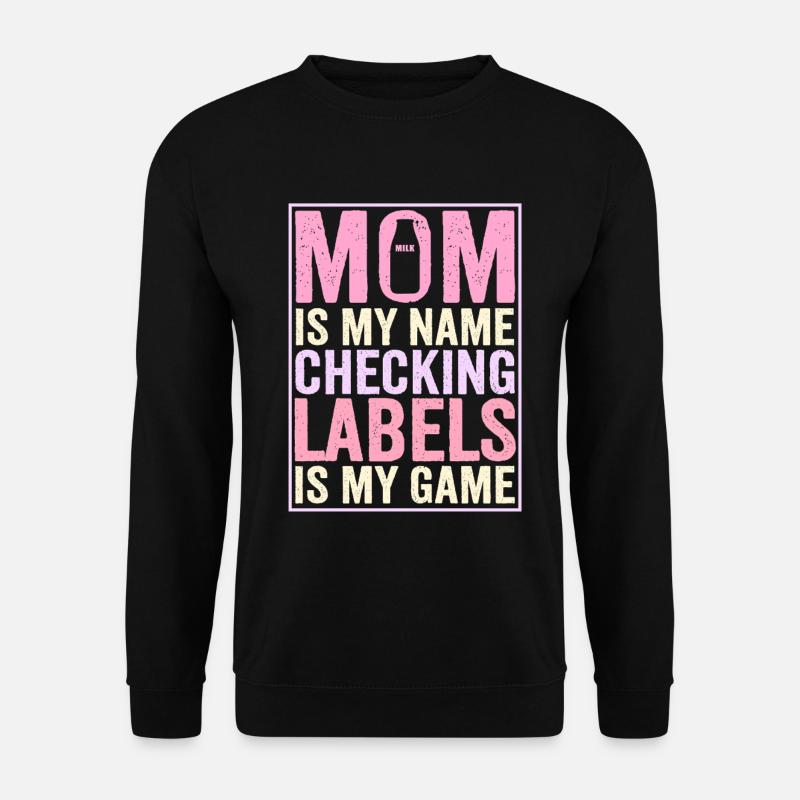 Lactose intolerance Lactose intolerant mother - Unisex Sweatshirt - black