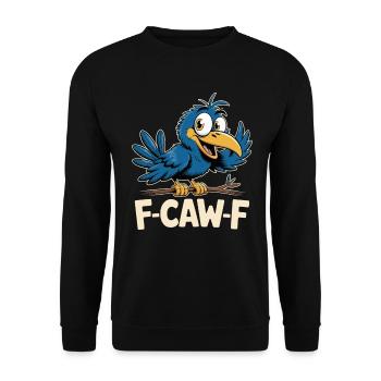 F-Caw-F Meme Krähe - Unisex Pullover - Schwarz - Vorne - Alina (178cm) & Michal (187cm)