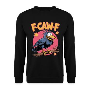 F-Caw-F Meme Krähe - Unisex Pullover - Schwarz - Vorne - Alina (178cm) & Michal (187cm)