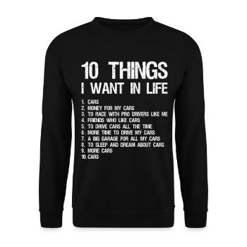 10 things I want in life cars money for my cars - Unisex Pullover - Schwarz - Vorne - Alina (178cm) & Michal (187cm)