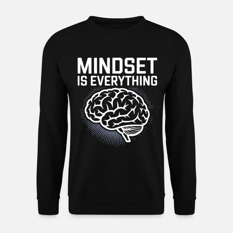 Mindset Ist Alles - Sweat-shirt Unisexe - noir