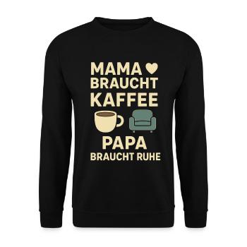 Maman a besoin de café, papa a besoin de repos - Sweat-shirt Unisexe - noir - Devant - Alina (178cm) & Michal (187cm)