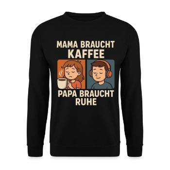 Mom needs coffee, dad needs rest - Unisex Sweatshirt - black - Front - Alina (178cm) & Michal (187cm)