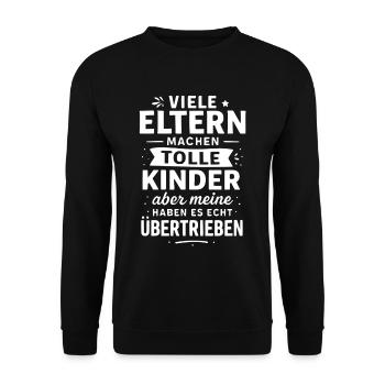 Des parents exagérément géniaux – Dicton drôle d’enfant - Sweat-shirt Unisexe - noir - Devant - Alina (178cm) & Michal (187cm)