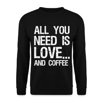 all you need is love and coffee - Unisex Pullover - Schwarz - Vorne - Alina (178cm) & Michal (187cm)