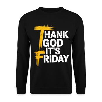 Thank God It’s Friday T-Shirt - Unisex Pullover - Schwarz - Vorne - Alina (178cm) & Michal (187cm)