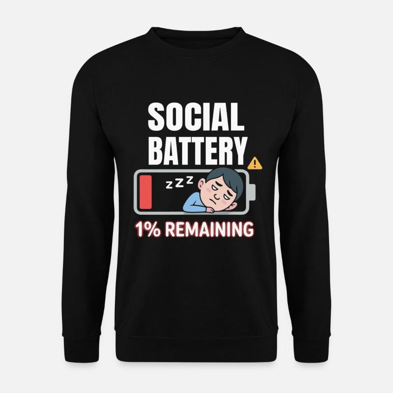 Social Battery 1% Rest - Unisex Sweatshirt - black