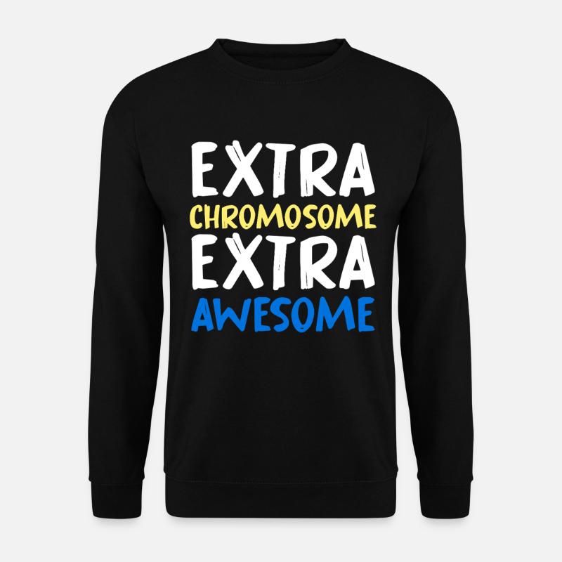 Chromosome supplémentaire extra génial - Sweat-shirt Unisexe - noir