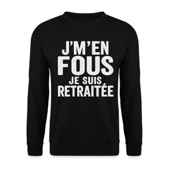 I don't care, I'm retired, funny humor, gift - Unisex Sweatshirt - black - Front - Alina (178cm) & Michal (187cm)