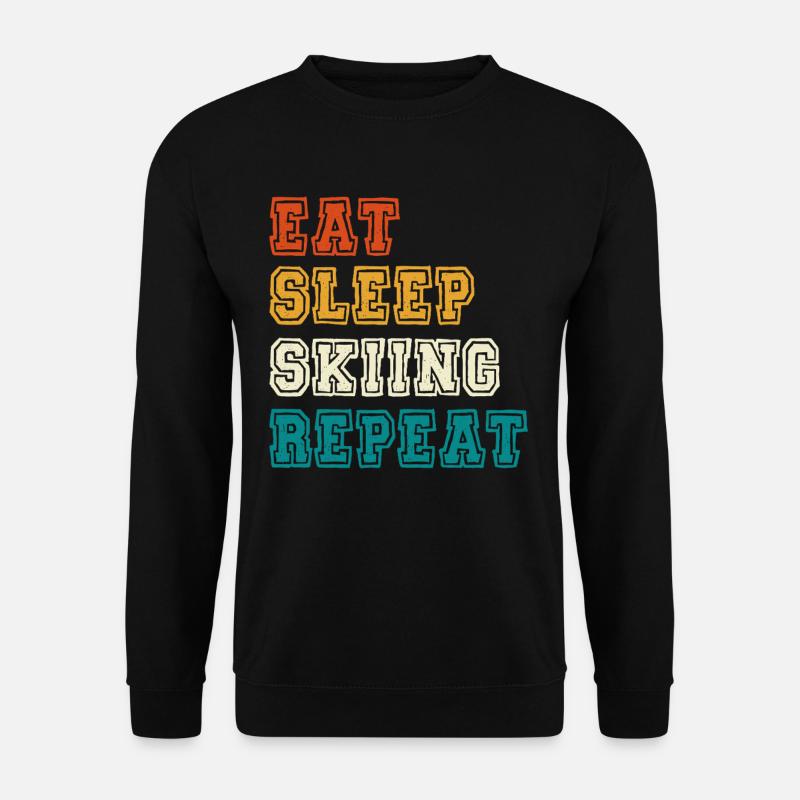 Manger Dormir Répéter le ski - Sweat-shirt Unisexe - noir