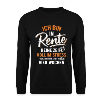 I'm retired - no time! full of stress - Unisex Sweatshirt - black - Front - Alina (178cm) & Michal (187cm)