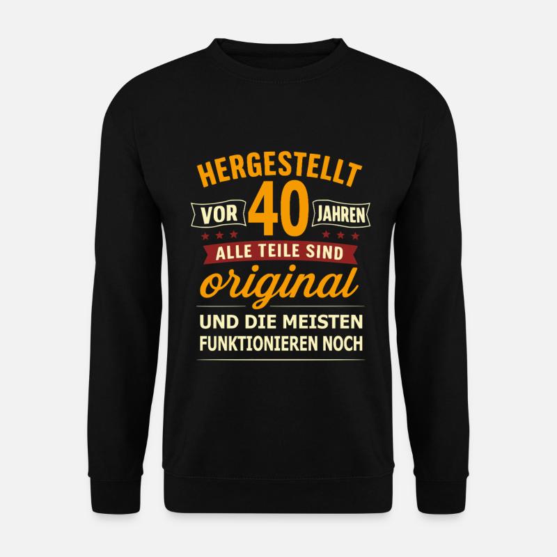 40th Birthday Original - Unisex Sweatshirt - black