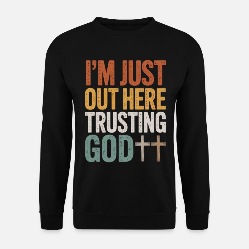 Ich vertraue hier auf Gott - Unisex Pullover - Schwarz