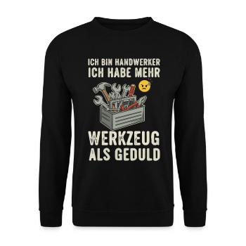 Artisan Saying Tool Patience - Unisex Sweatshirt - black - Front - Alina (178cm) & Michal (187cm)
