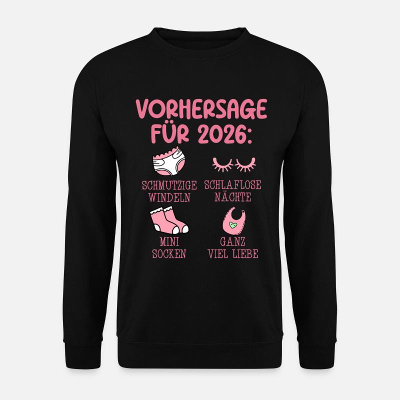Werdende Mutter 2026 VORHERSAGE Lustiges - Unisex Pullover - Schwarz