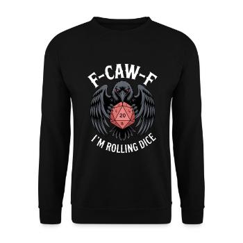F-Caw-F Dice Raven D20 Humor - Unisex Sweatshirt - black - Front - Alina (178cm) & Michal (187cm)