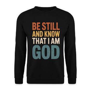 Restez tranquilles et sachez que je suis Dieu – Verset biblique - Sweat-shirt Unisexe - noir - Devant - Alina (178cm) & Michal (187cm)