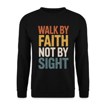 walk by faith not by sight - Unisex Sweatshirt - black - Front - Alina (178cm) & Michal (187cm)
