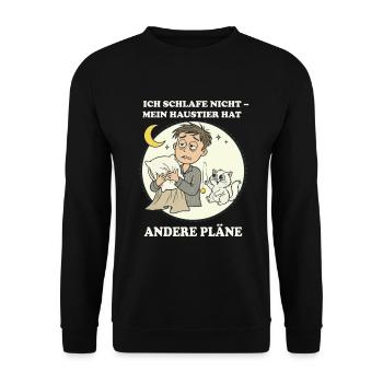 I don't sleep – pet has other plans - Unisex Sweatshirt - black - Front - Alina (178cm) & Michal (187cm)