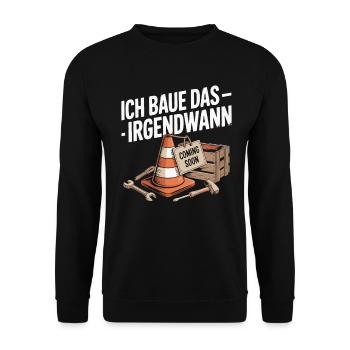 I'll build this sometime – coming soon - Unisex Sweatshirt - black - Front - Alina (178cm) & Michal (187cm)