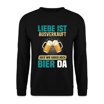 Malle LIEBE IST AUSVERKAUFT BIER IST NOCH DA - Unisex Pullover - Schwarz - Vorne - Alina (178cm) & Michal (187cm)