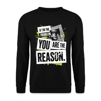 If I'm The Problem You Are The Reason Resilience - Unisex Sweatshirt - black - Front - Alina (178cm) & Michal (187cm)