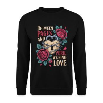 Dark Romance Between Pages And Peril We Find Love - Unisex Sweatshirt - black - Front - Alina (178cm) & Michal (187cm)