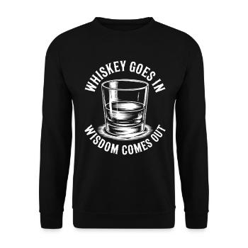 Whiskey Goes In Wisdom Comes Out - Unisex Sweatshirt - black - Front - Alina (178cm) & Michal (187cm)