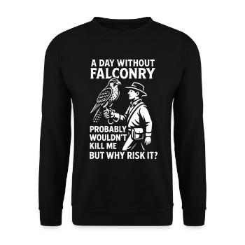 Une journée sans fauconnerie Pourquoi le risquer - Sweat-shirt Unisexe - noir - Devant - Alina (178cm) & Michal (187cm)