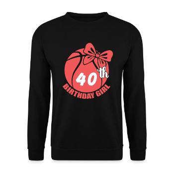 Basketball 40. Geburtstag Basketballerin - Unisex Pullover - Schwarz - Vorne - Alina (178cm) & Michal (187cm)