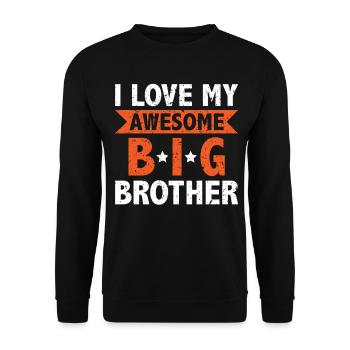 Ich liebe meinen großen Bruder - Unisex Pullover - Schwarz - Vorne - Alina (178cm) & Michal (187cm)