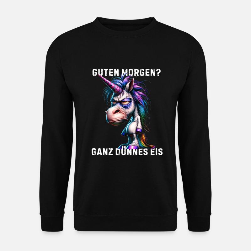 Guten Morgen Ganz Dünnes Eis Unicorn  - Unisex Pullover - Schwarz