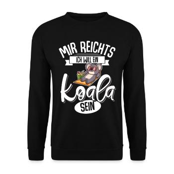 Mir Reichts Ich Will Ein Koala Sein - Unisex Pullover - Schwarz - Vorne - Alina (178cm) & Michal (187cm)