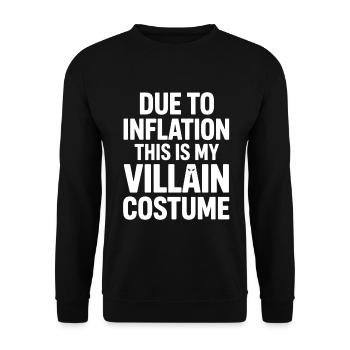 Inflation Villain Costume Quote - Unisex Sweatshirt - black - Front - Alina (178cm) & Michal (187cm)