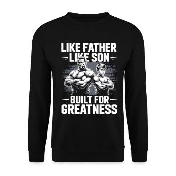 Vater Sohn Muskelshirt – Built for Greatness - Unisex Pullover - Schwarz - Vorne - Alina (178cm) & Michal (187cm)