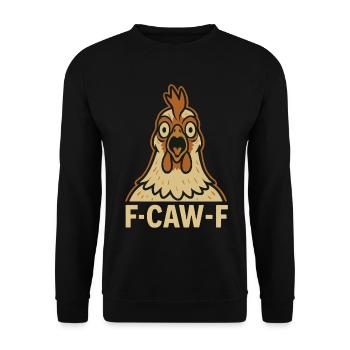 F-Caw-F Funny Chicken Humor Quote Rooster - Unisex Sweatshirt - black - Front - Alina (178cm) & Michal (187cm)