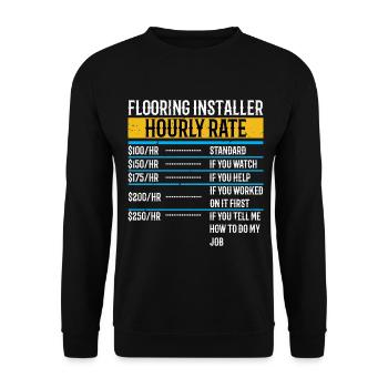 Installateur de revêtement de sol Taux horaire Funny Floor Install - Sweat-shirt Unisexe - noir - Devant - Alina (178cm) & Michal (187cm)