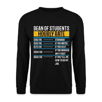 Funny Dean of Students Hourly Rate - Unisex Sweatshirt - black - Front - Alina (178cm) & Michal (187cm)