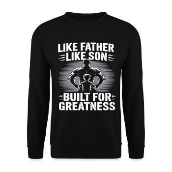 Vater Sohn Muskelshirt – Built for Greatness - Unisex Pullover - Schwarz - Vorne - Alina (178cm) & Michal (187cm)