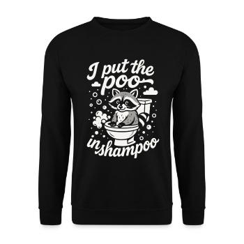 I Put The Poo In Shampoo Funny Raccoon Humor - Unisex Sweatshirt - black - Front - Alina (178cm) & Michal (187cm)