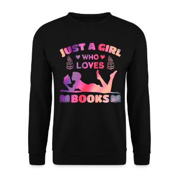 Just a girl who loves books - Unisex Sweatshirt - black - Front - Alina (178cm) & Michal (187cm)