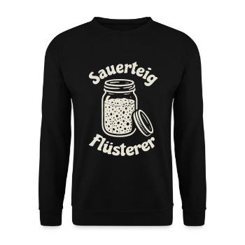 Sourdough Whisperer Saying - Unisex Sweatshirt - black - Front - Alina (178cm) & Michal (187cm)