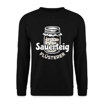 Sourdough Whisperer Saying - Unisex Sweatshirt - black - Front - Alina (178cm) & Michal (187cm)