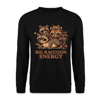 Gros raton laveur énergie humour mème citation - Sweat-shirt Unisexe - noir - Devant - Alina (178cm) & Michal (187cm)