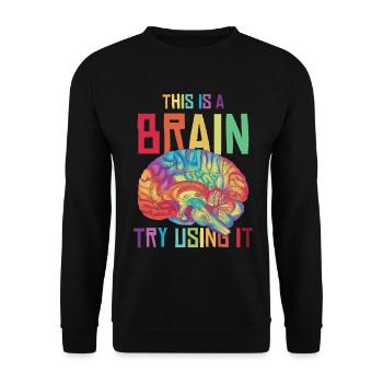 Neon Rainbow Brain Saying - Unisex Sweatshirt - black - Front - Alina (178cm) & Michal (187cm)