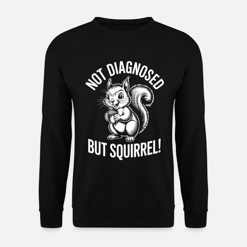 Undiagnosed – Squirrel - Unisex Sweatshirt - black