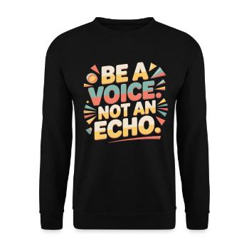 Be a Voice – Encouragement Saying in Retro Style - Unisex Sweatshirt - black - Front - Alina (178cm) & Michal (187cm)