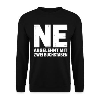 NE? Cool rejection shirt with a clear message - Unisex Sweatshirt - black - Front - Alina (178cm) & Michal (187cm)